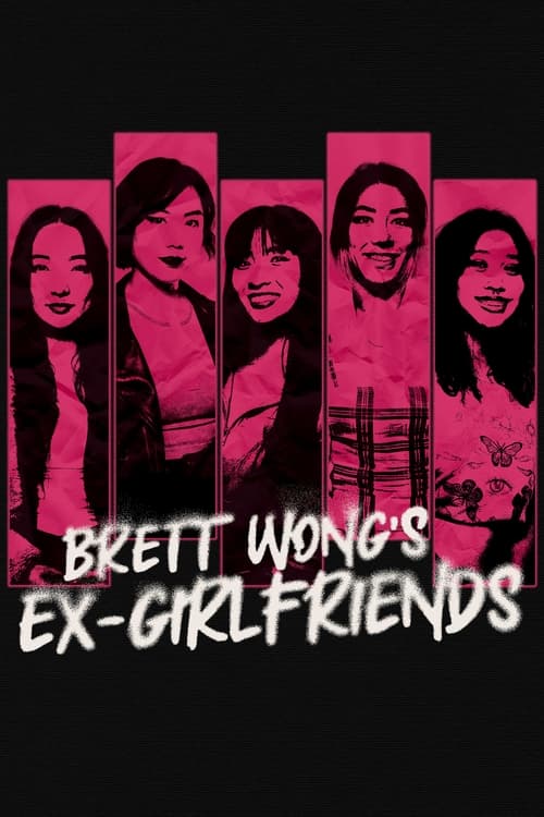 Brett Wong's Ex-Girlfriends