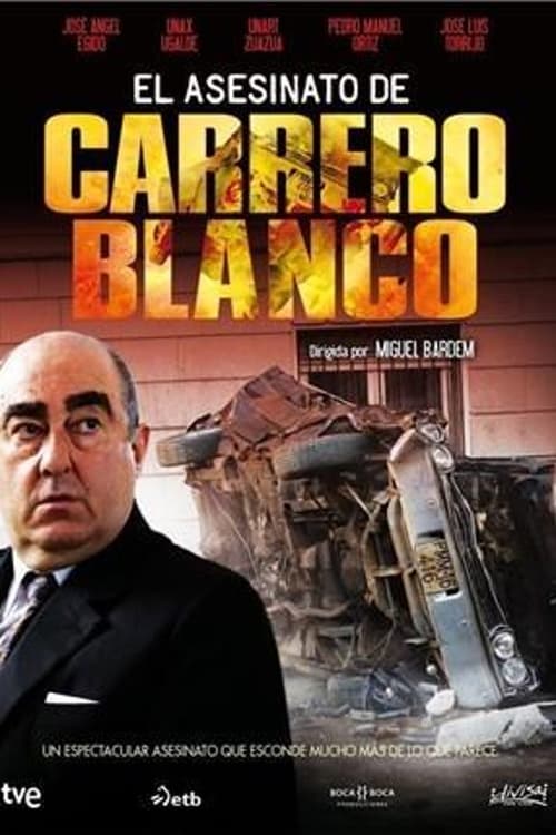 The Assassination of Carreto Blanco