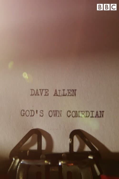 Dave Allen: God's Own Comedian