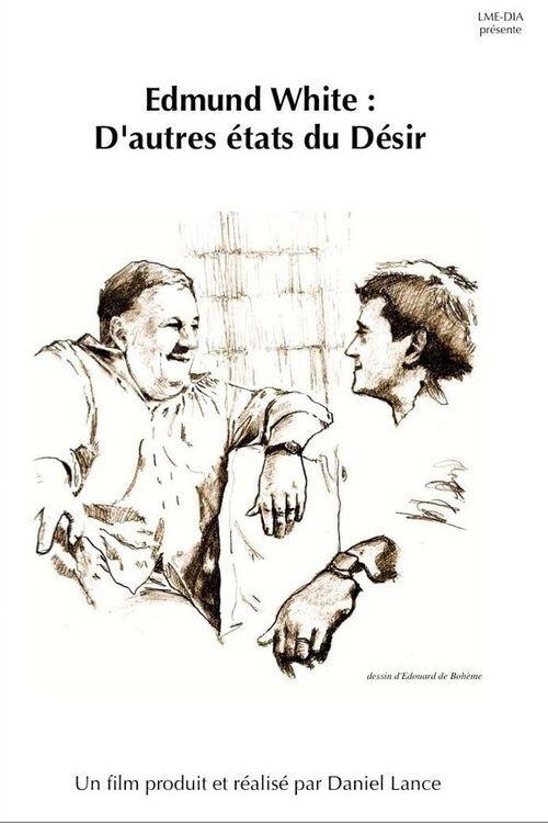 Edmund White: Other States of Desire