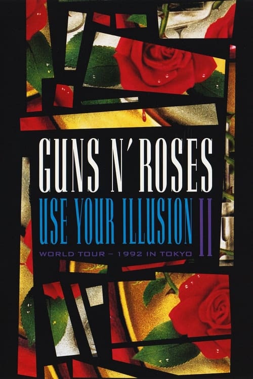 Guns N' Roses: Use Your Illusion II - World Tour - 1992 In Tokyo