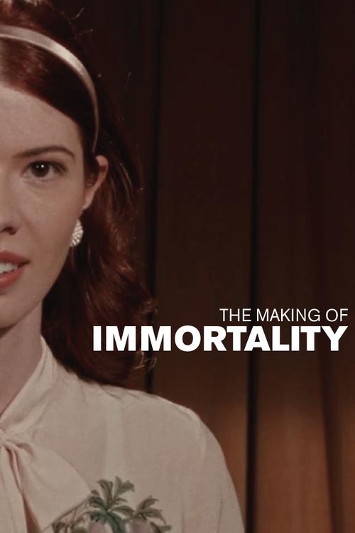 The Making Of Immortality