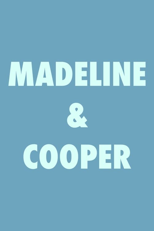 Madeline & Cooper