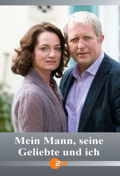 Mein Mann, seine Geliebte und ich