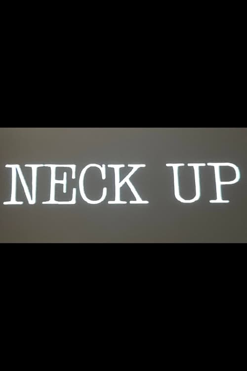 Neck Up