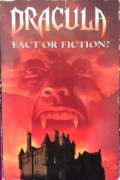 Dracula: Fact or Fiction?