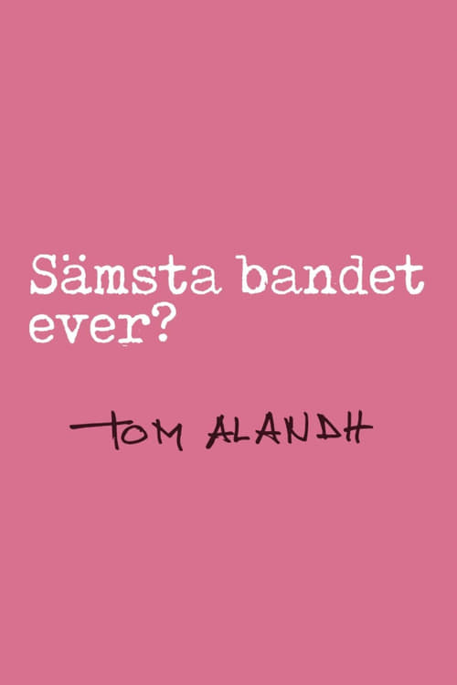 Sämsta bandet ever?