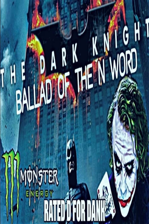 The Dark Knight: The Ballad of the N Word