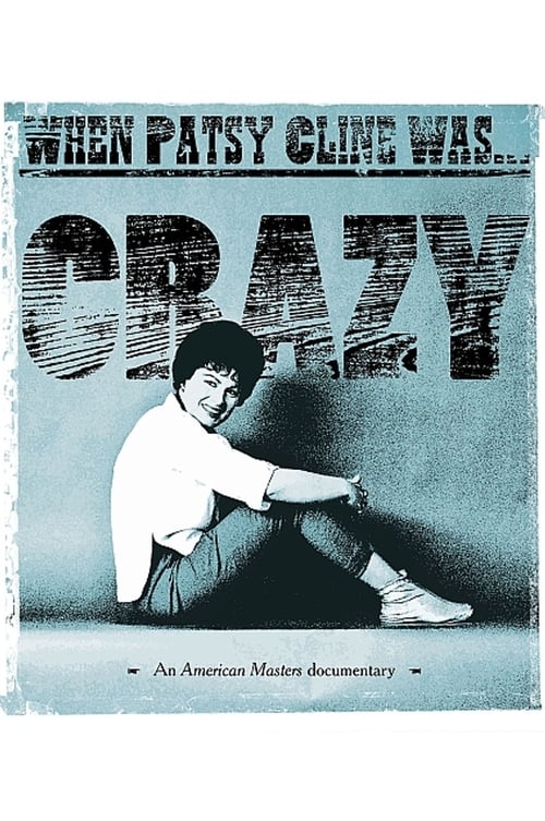 When Patsy Cline Was... Crazy