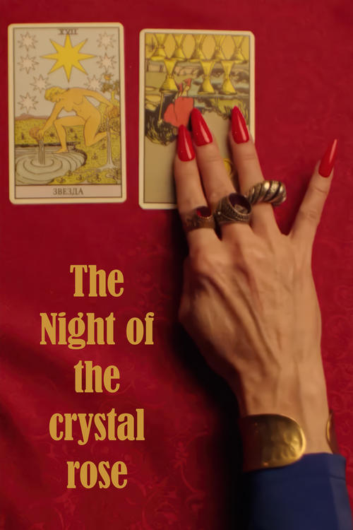 The Night of the Crystal Rose