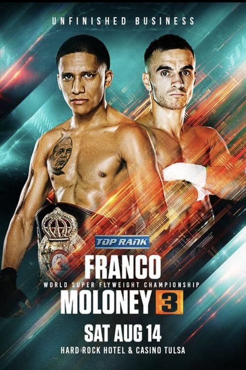 Joshua Franco vs. Andrew Moloney III