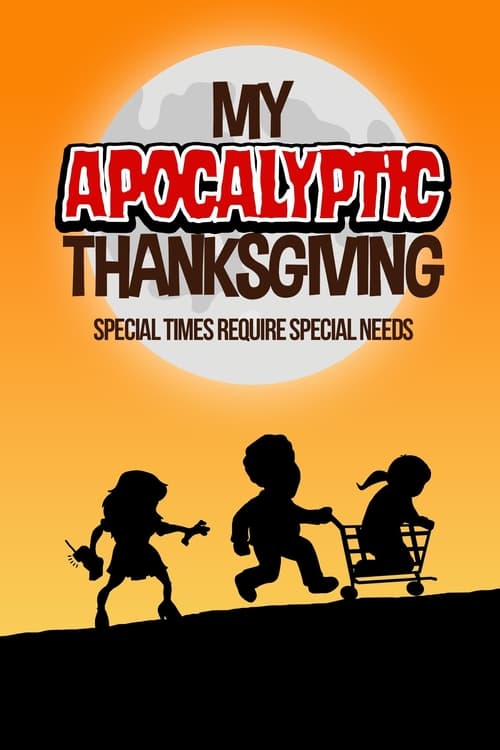 My Apocalyptic Thanksgiving