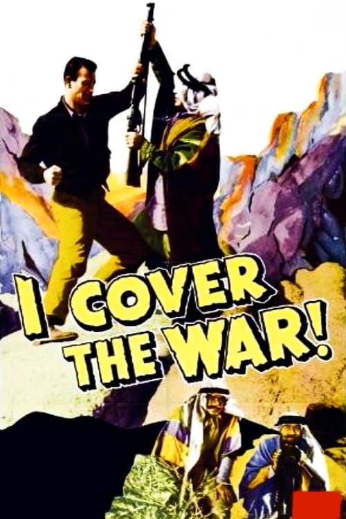 I Cover the War!