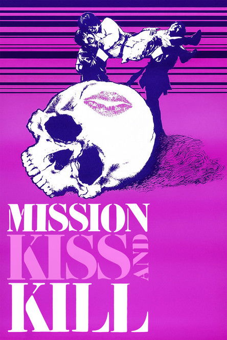 Mission Kiss and Kill