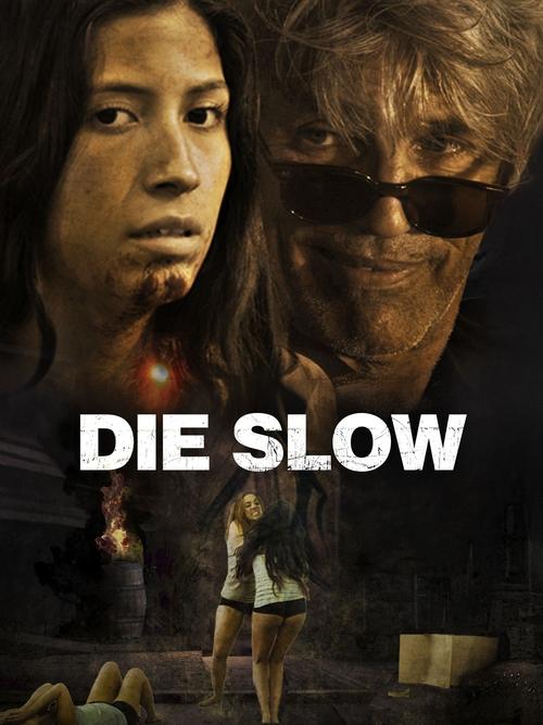 Die Slow