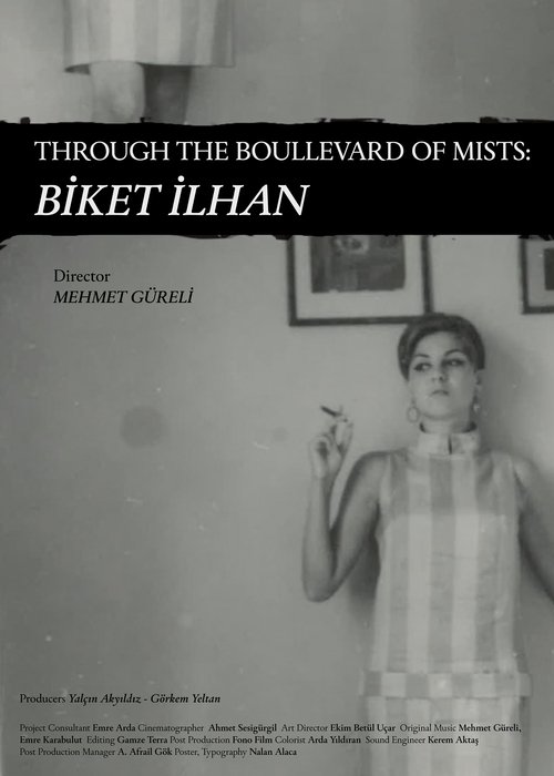 Through The Boullevard of Mists: Biket İlhan