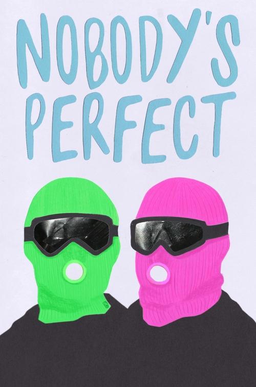 Nobody's Perfect