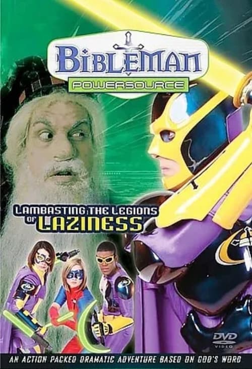 Bibleman Powersource: Lambasting the Legions of Laziness