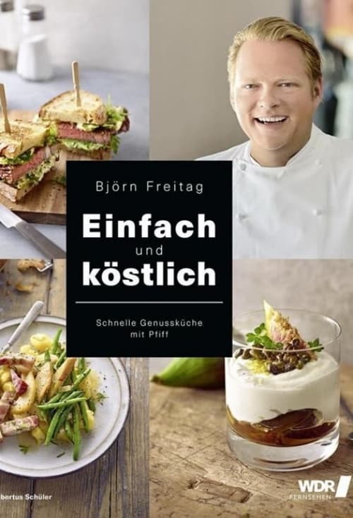 Einfach und köstlich