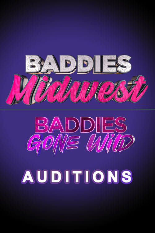 Baddies Midwest & Baddies Gone Wild Auditions