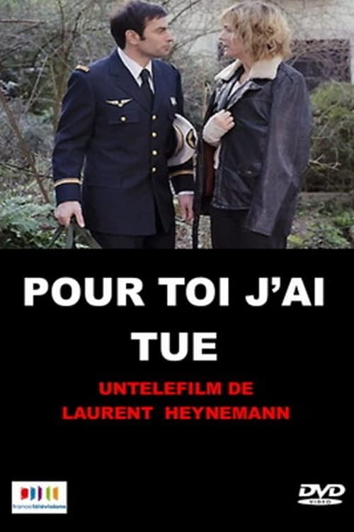 Pour toi, j'ai tué