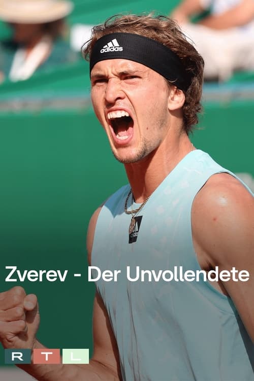 Zverev – Der Unvollendete