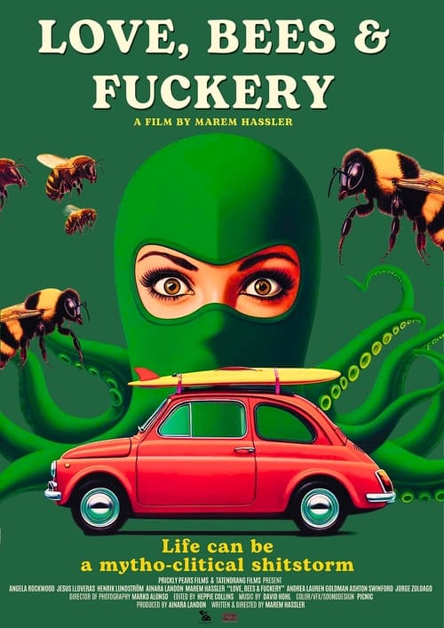 Love, Bees and F*ckery