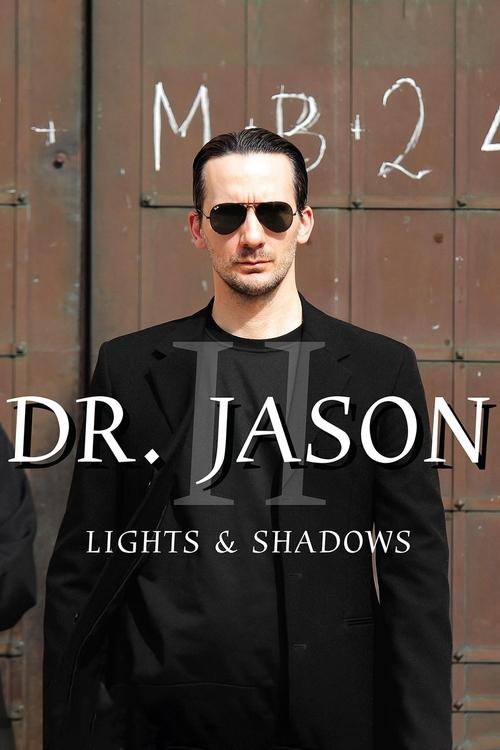 Dr. Jason II - Lights & Shadows