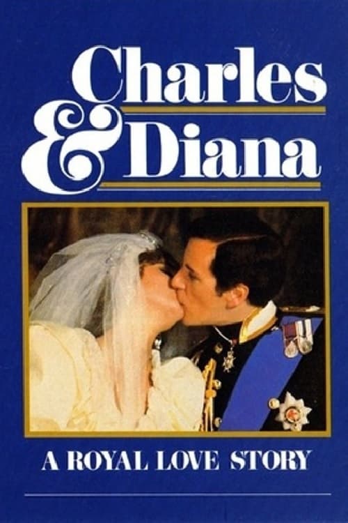 Charles & Diana: A Royal Love Story