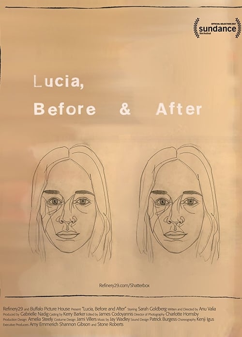 Lucia, Before and After