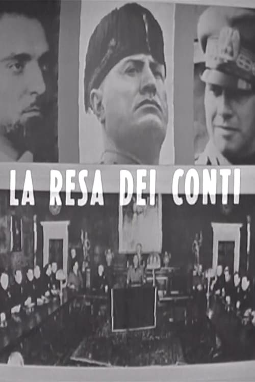 La resa dei conti: dal Gran Consiglio al processo di Verona