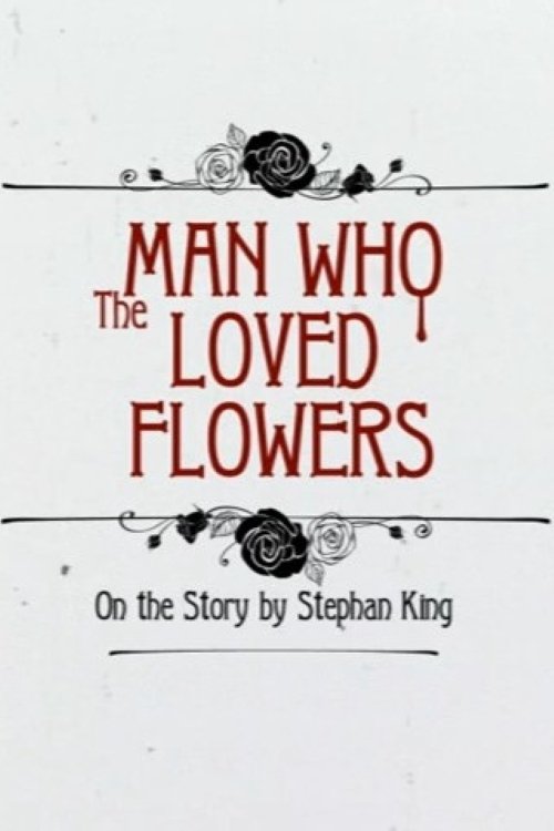 The Man Who Loved Flowers