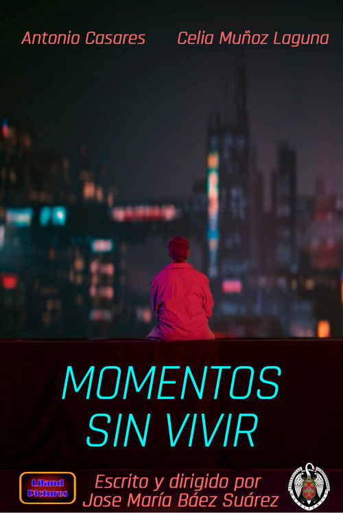 Moments never lived