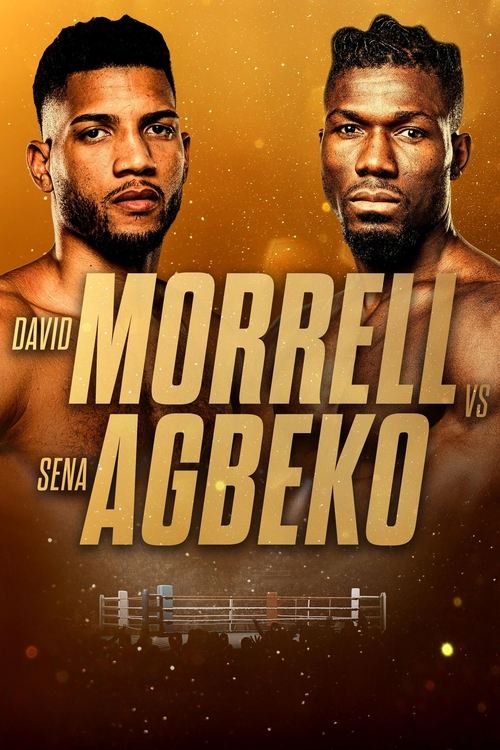 David Morrell Jr. vs. Sena Agbeko