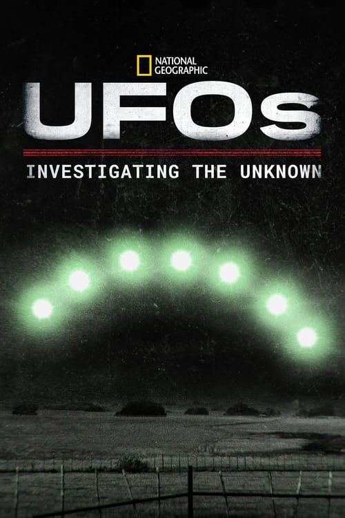 UFOs: Investigating the Unknown