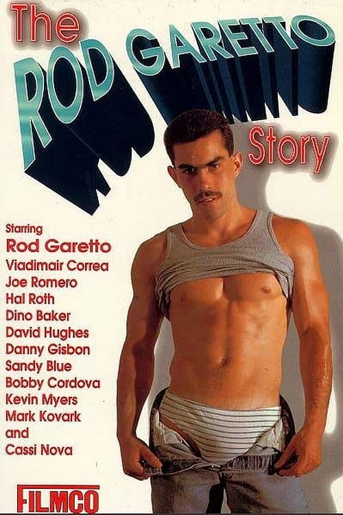 The Rod Garetto Story