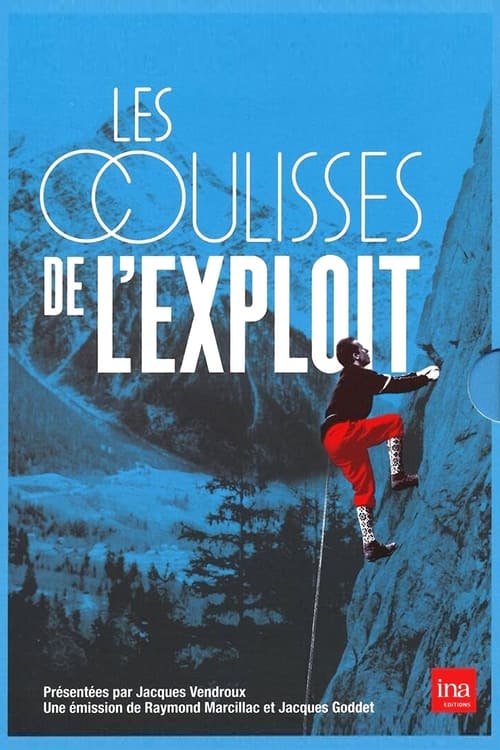 Les Coulisses De L'Exploit