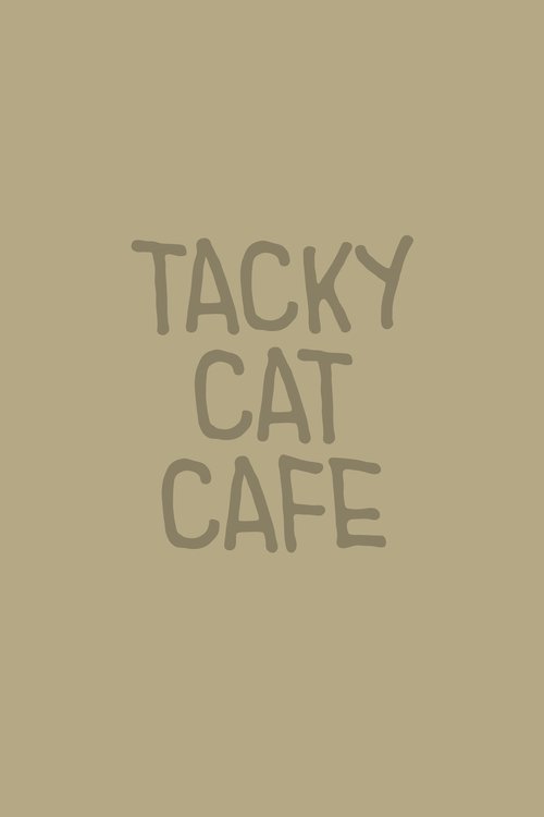 Tacky Cat Cafe