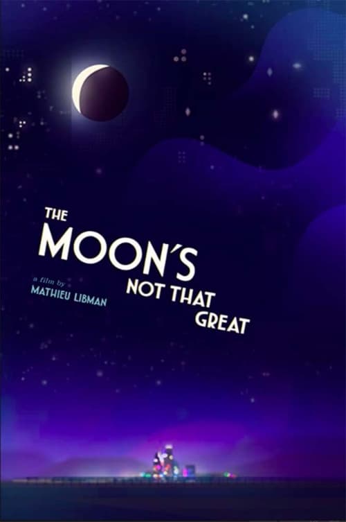 The Moon's Not That Great