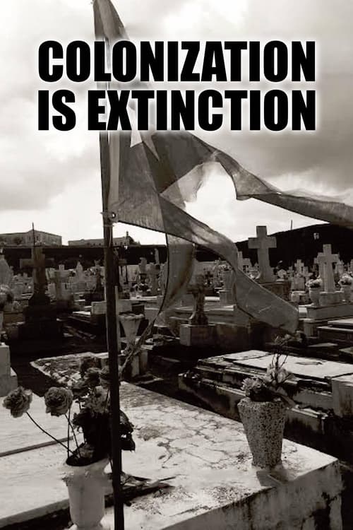 Colonization Is Extinction