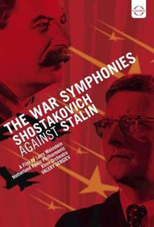 The War Symphonies: Shostakovich Against Stalin