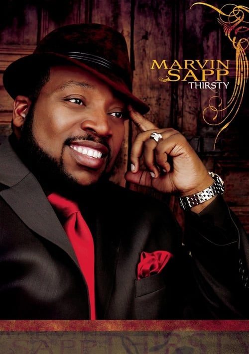 Marvin Sapp: Thirsty