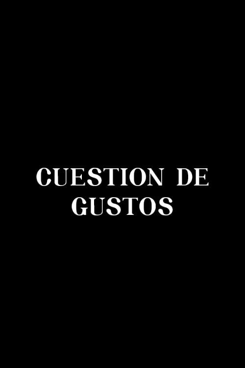 Cuestión de gustos