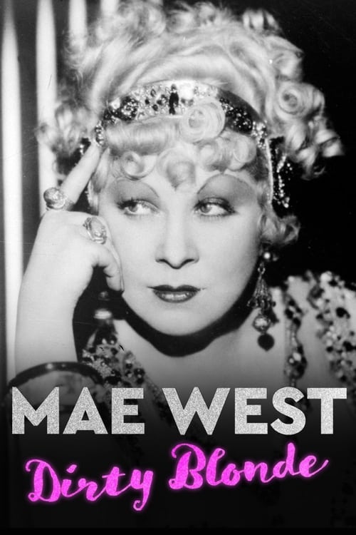 Mae West: Dirty Blonde