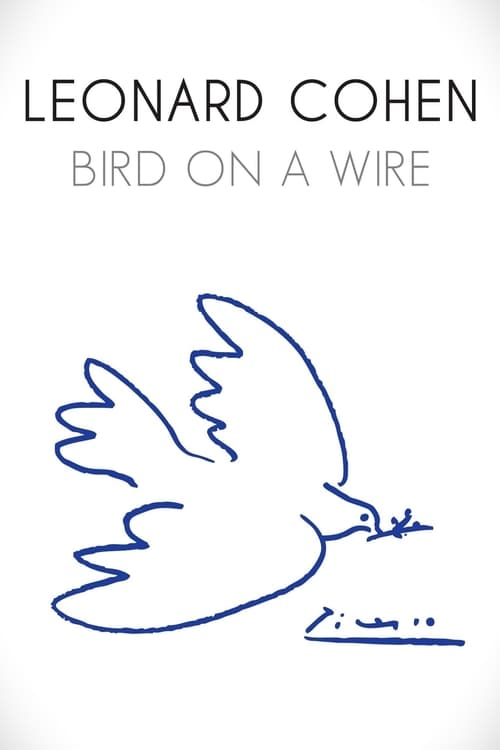 Leonard Cohen: Bird on a Wire