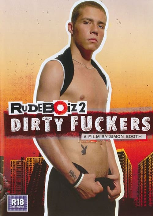 RudeBoiz 2: Dirty Fuckers