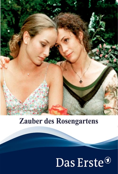 Der Zauber des Rosengartens