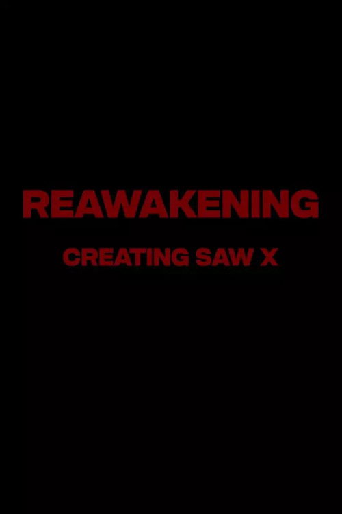 Reawakening : The Making of Saw X