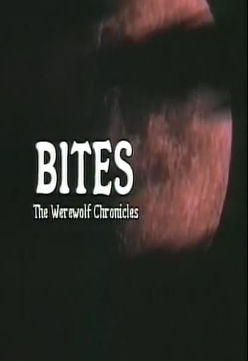 Bites: The Werewolf Chronicles