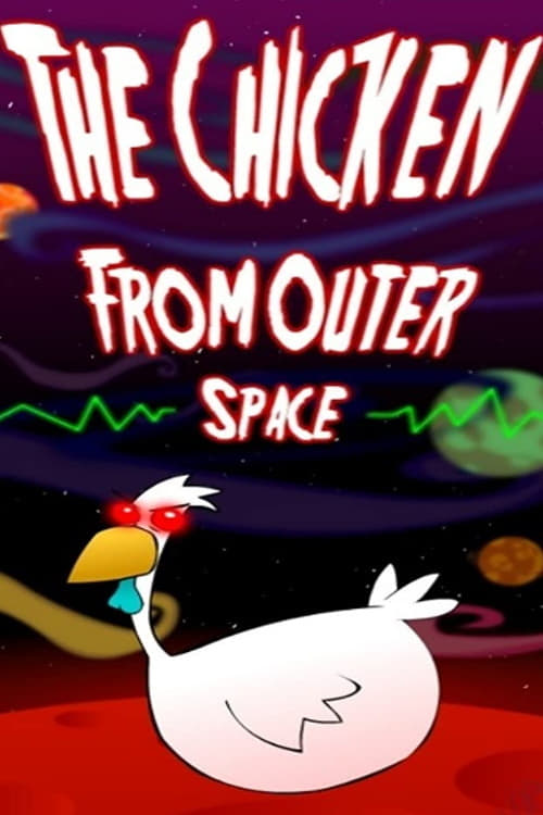 The Chicken from Outer Space